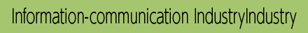Infomation-communication Industry